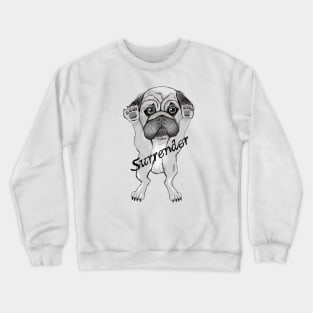 Surrender Crewneck Sweatshirt